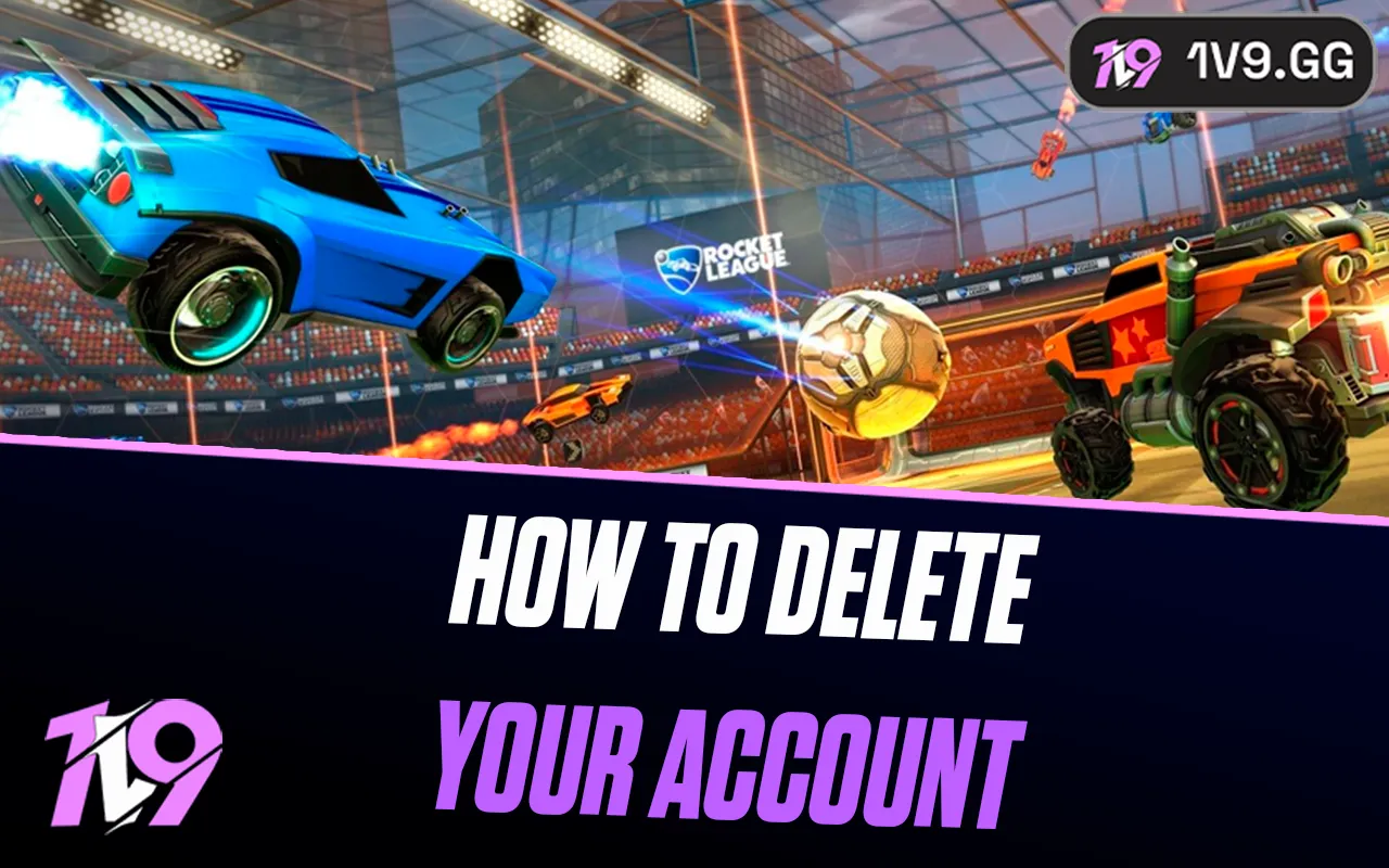 How to Delete Your Rocket League Account: Step-by-Step Guide